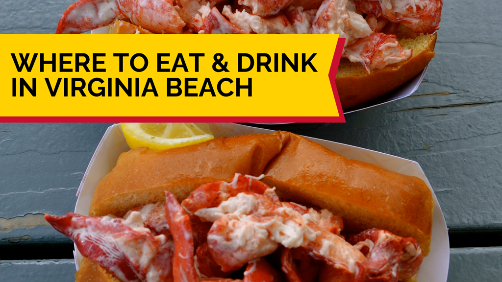 Where to Eat & Drink in Virginia Beach