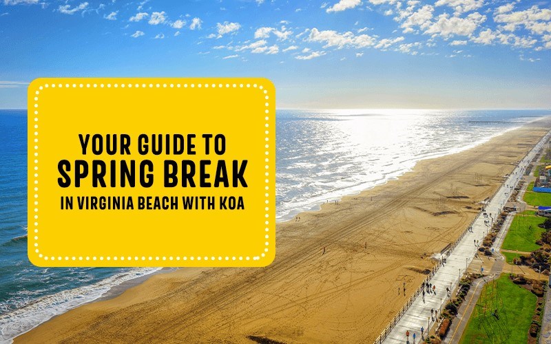 Your Guide to Spring Break in Virginia Beach With KOA