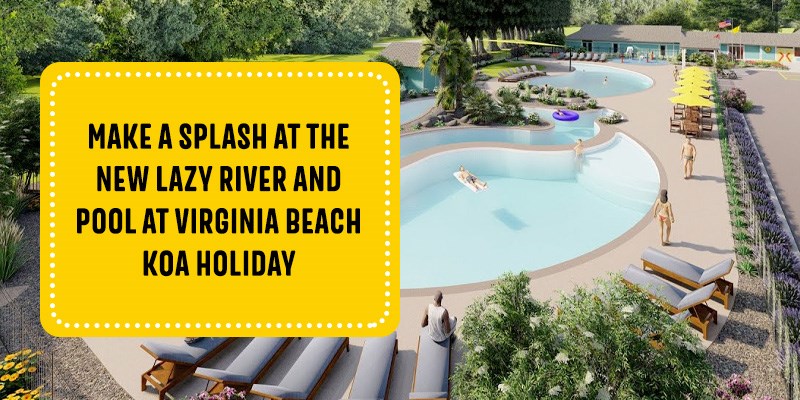 Make A Splash! - NEW Lazy River & Pools - Virginia Beach KOA