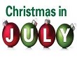 Christmas in July!  We'll celebrate Christmas July 26-28 Photo