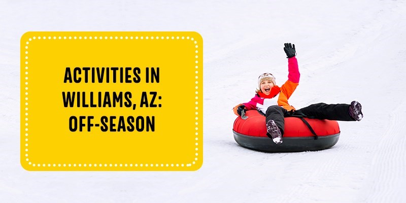 Activities in Williams, AZ: Off-Season
